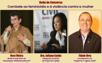 Evento discute ações de combate ao feminicídio e à violência contra a mulher